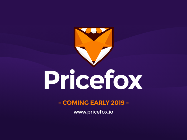 Coming 2019: Pricefox - the app that lets you keep track of competitor prices